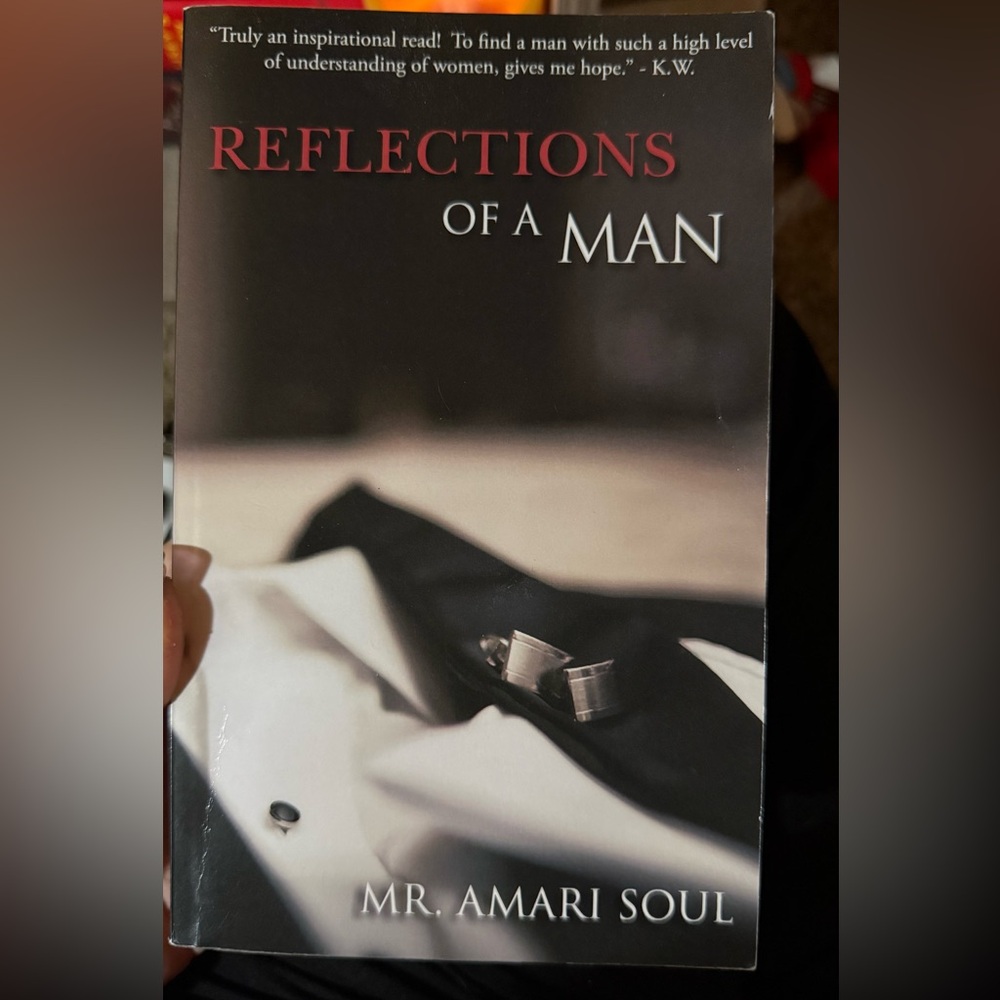Reflections Of A Man Book By Mr. Amari Soul